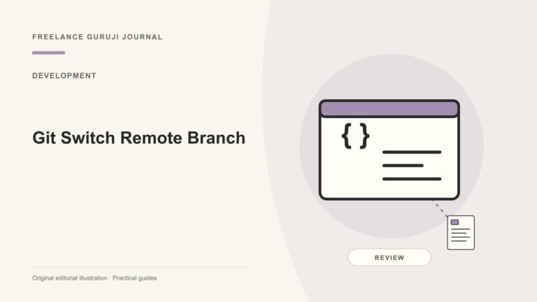 Git Switch Remote Branch: Create a Local Tracking Branch Safely
