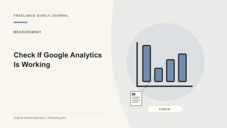 Check If Google Analytics Is Working: Verify Events, Not Just the Tag
